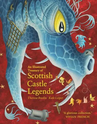 An Illustrated Treasury of Scottish Castle Legends - Illustrated Scottish Treasuries