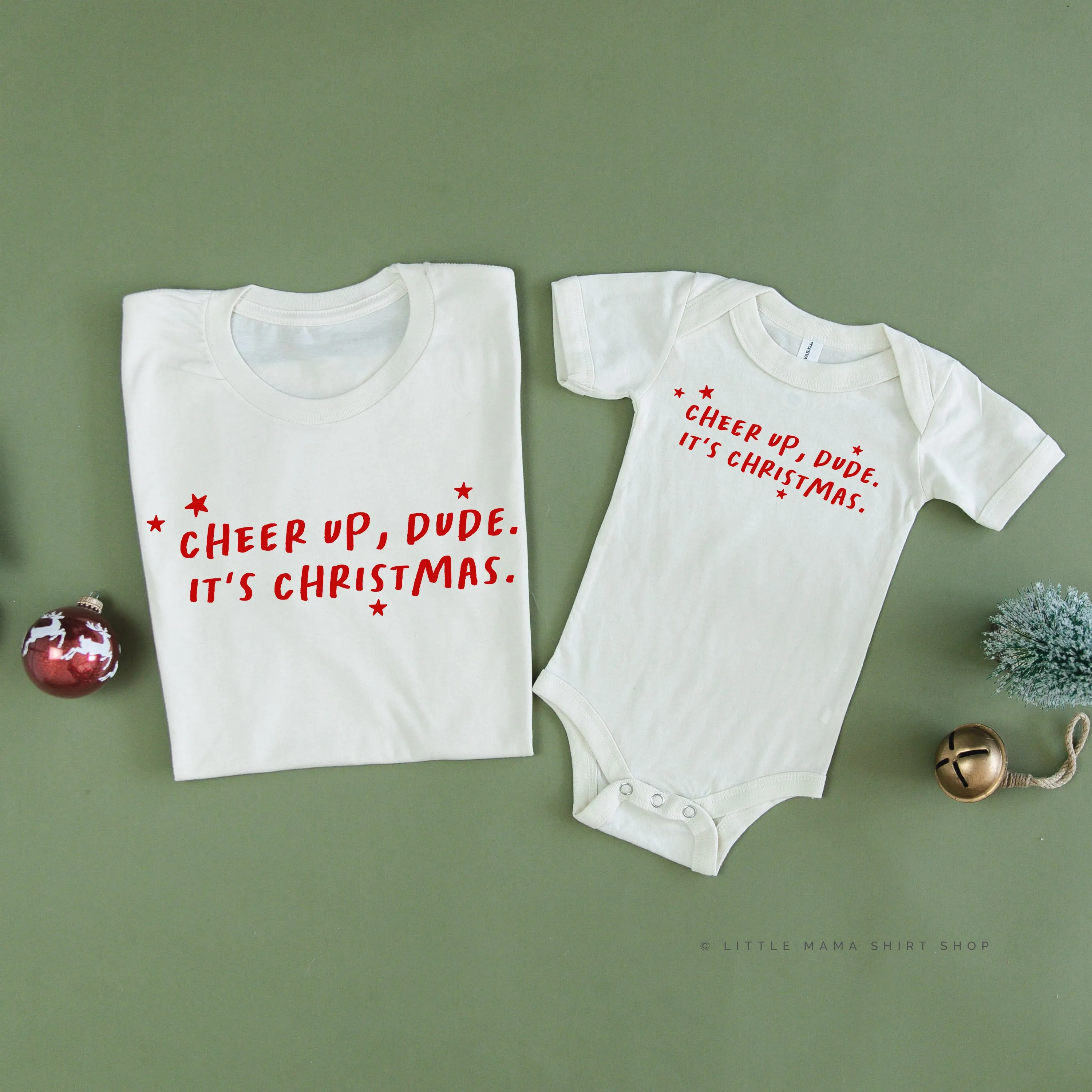 Cheer Up, Dude. It's Christmas.  - Set of 2 Unisex Tees