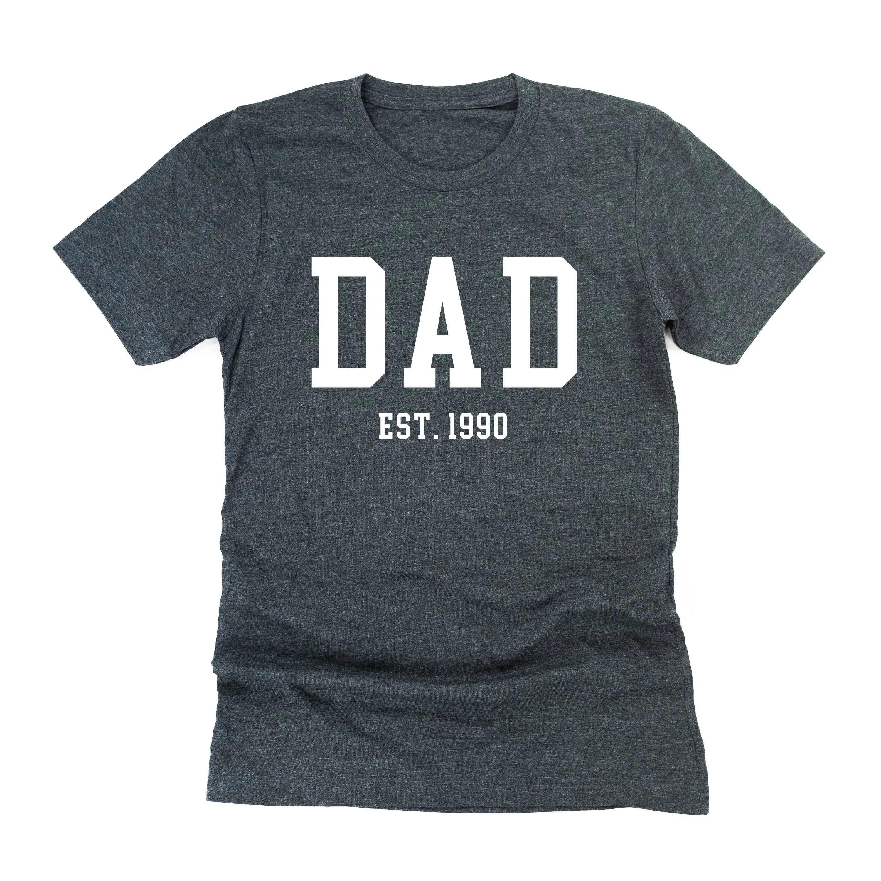 DAD - EST. (Select Your Year) - Unisex Tee