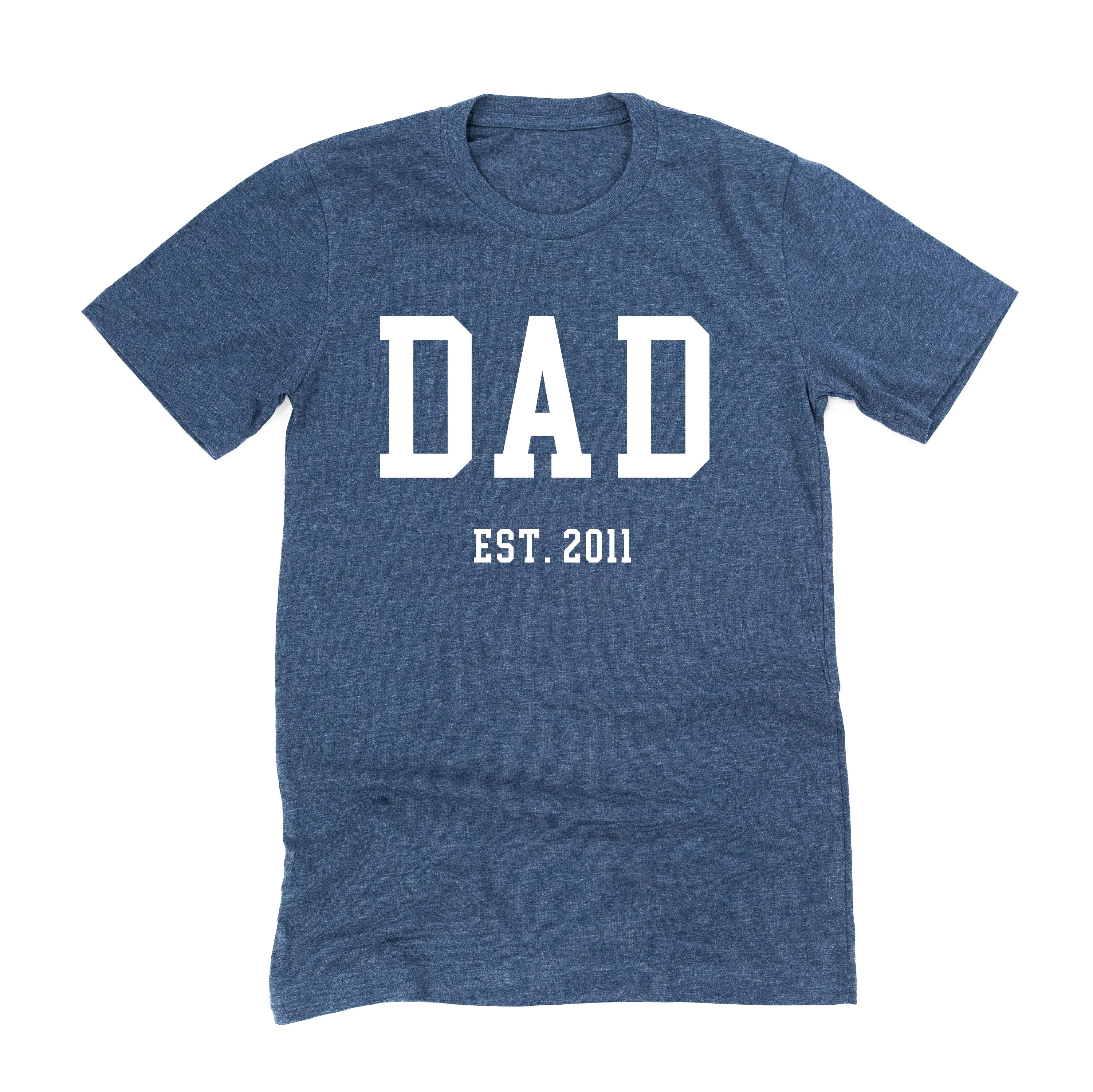 DAD - EST. (Select Your Year) - Unisex Tee