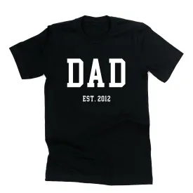 DAD - EST. (Select Your Year) - Unisex Tee