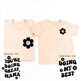 DOING MY BEST / YOU'RE DOING GREAT, MAMA - (Simple Flower Smiley - Front) - Set of 2 Matching Shirts