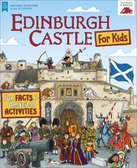 Edinburgh Castle for Kids - Fun Facts & Amazing Activities