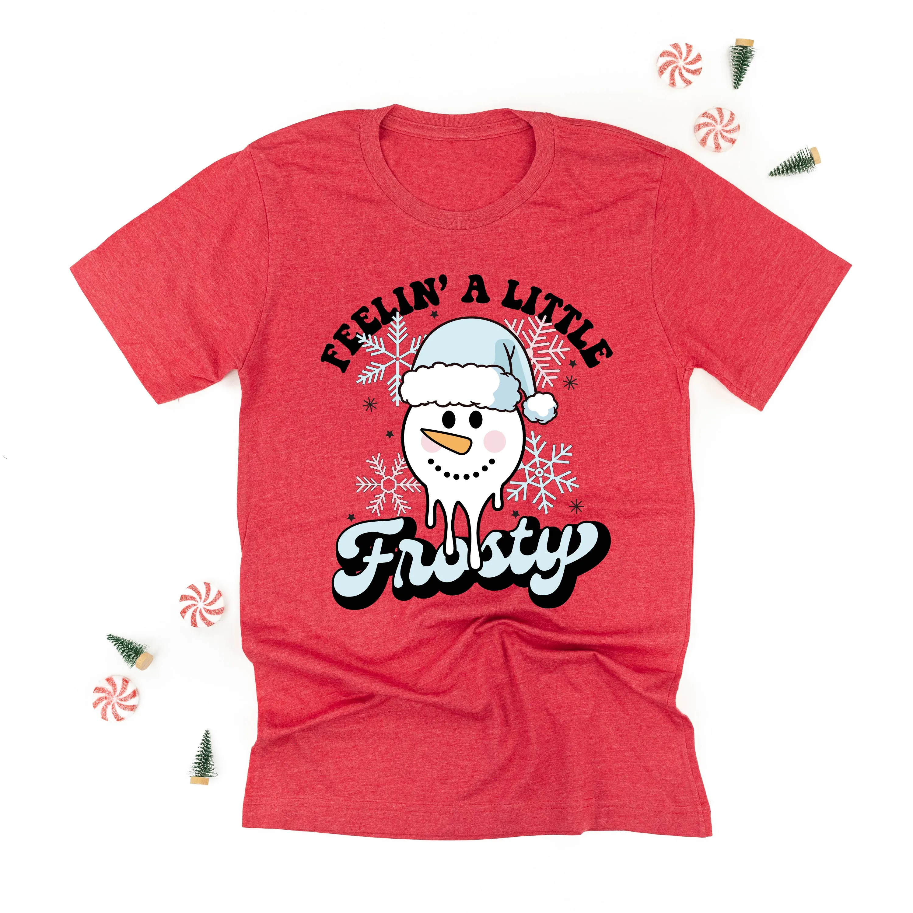 Feelin' A Little Frosty - Unisex Tee