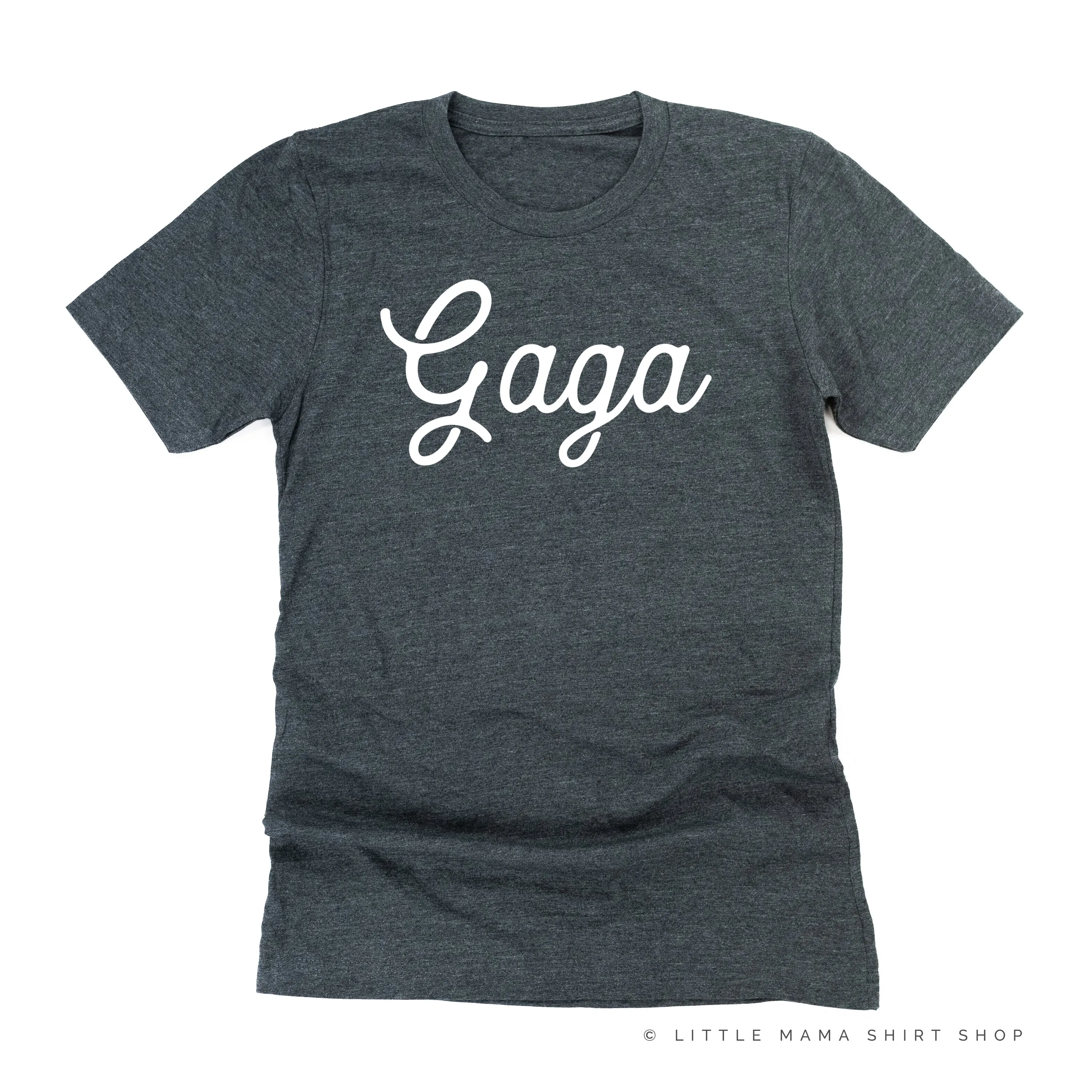 Gaga - Script ﻿- Unisex Tee