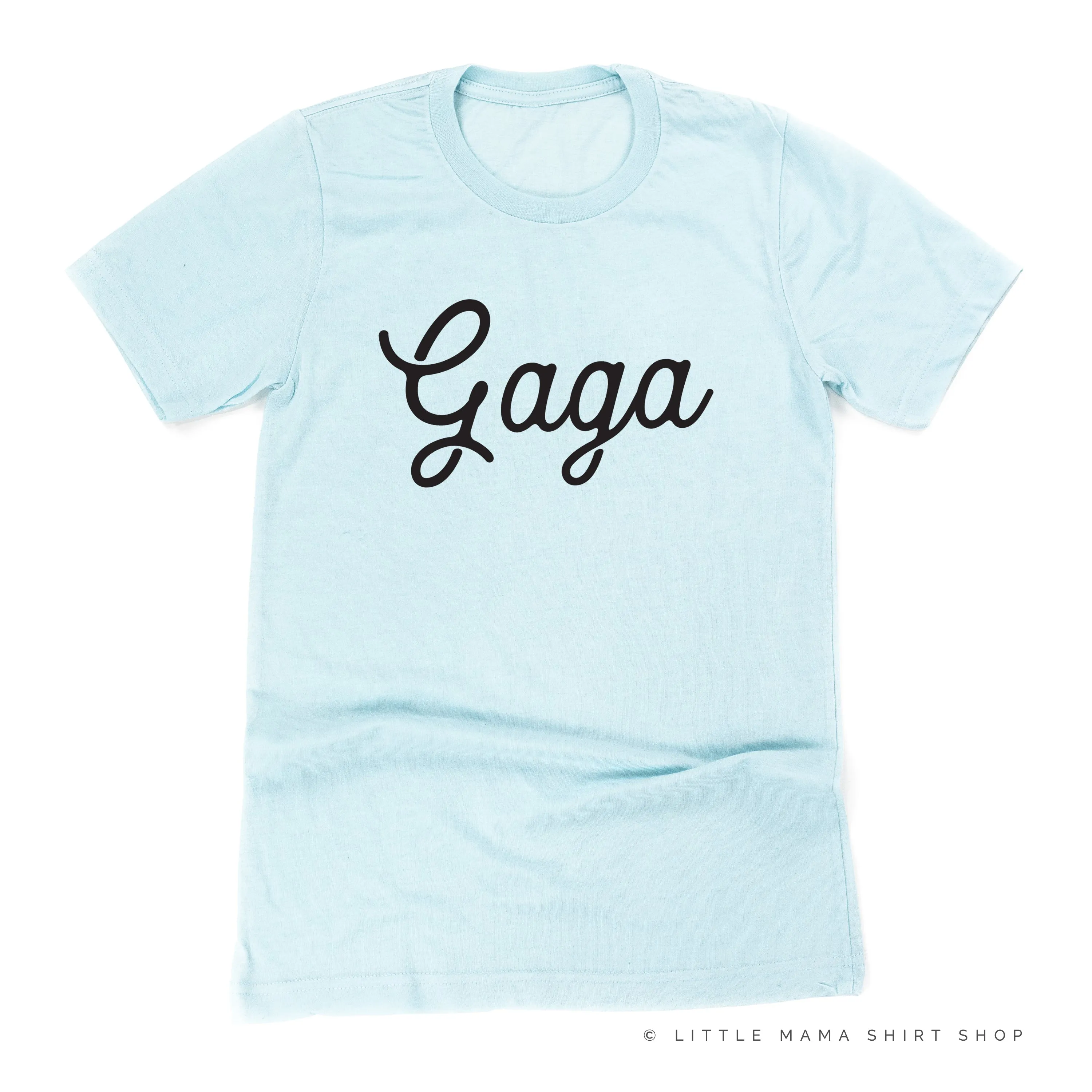 Gaga - Script ﻿- Unisex Tee