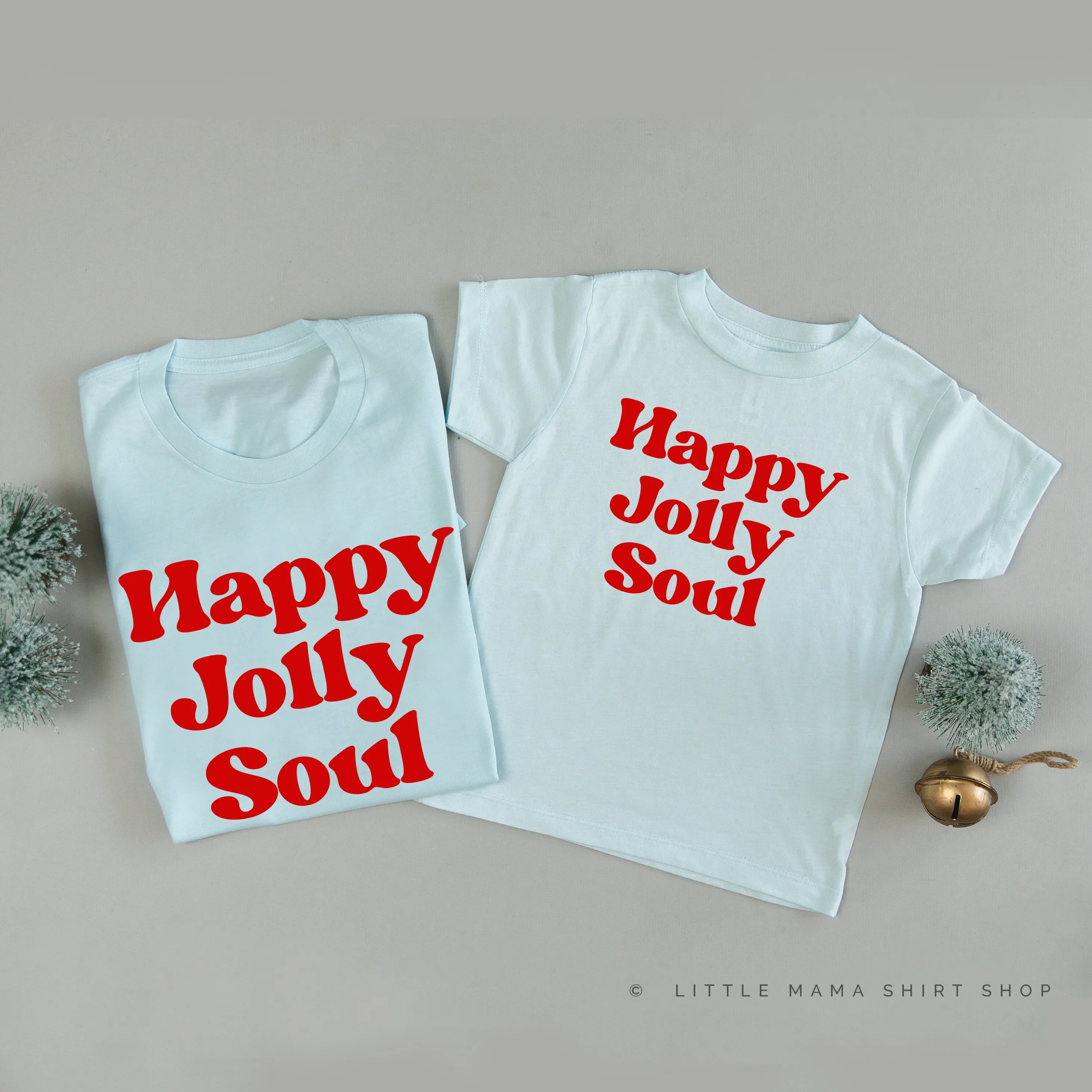 Happy Jolly Soul - Set of 2 Unisex Tees