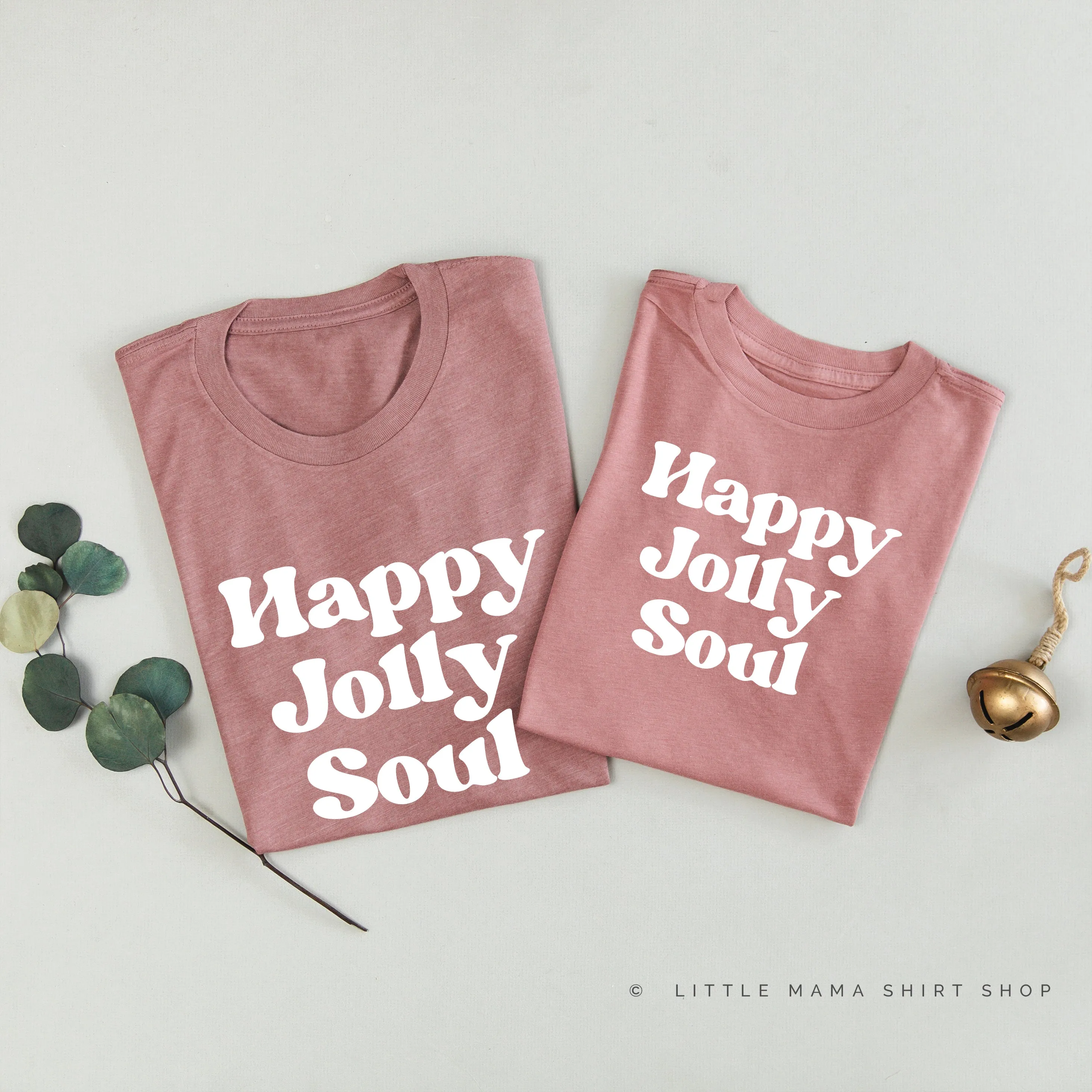 Happy Jolly Soul - Set of 2 Unisex Tees