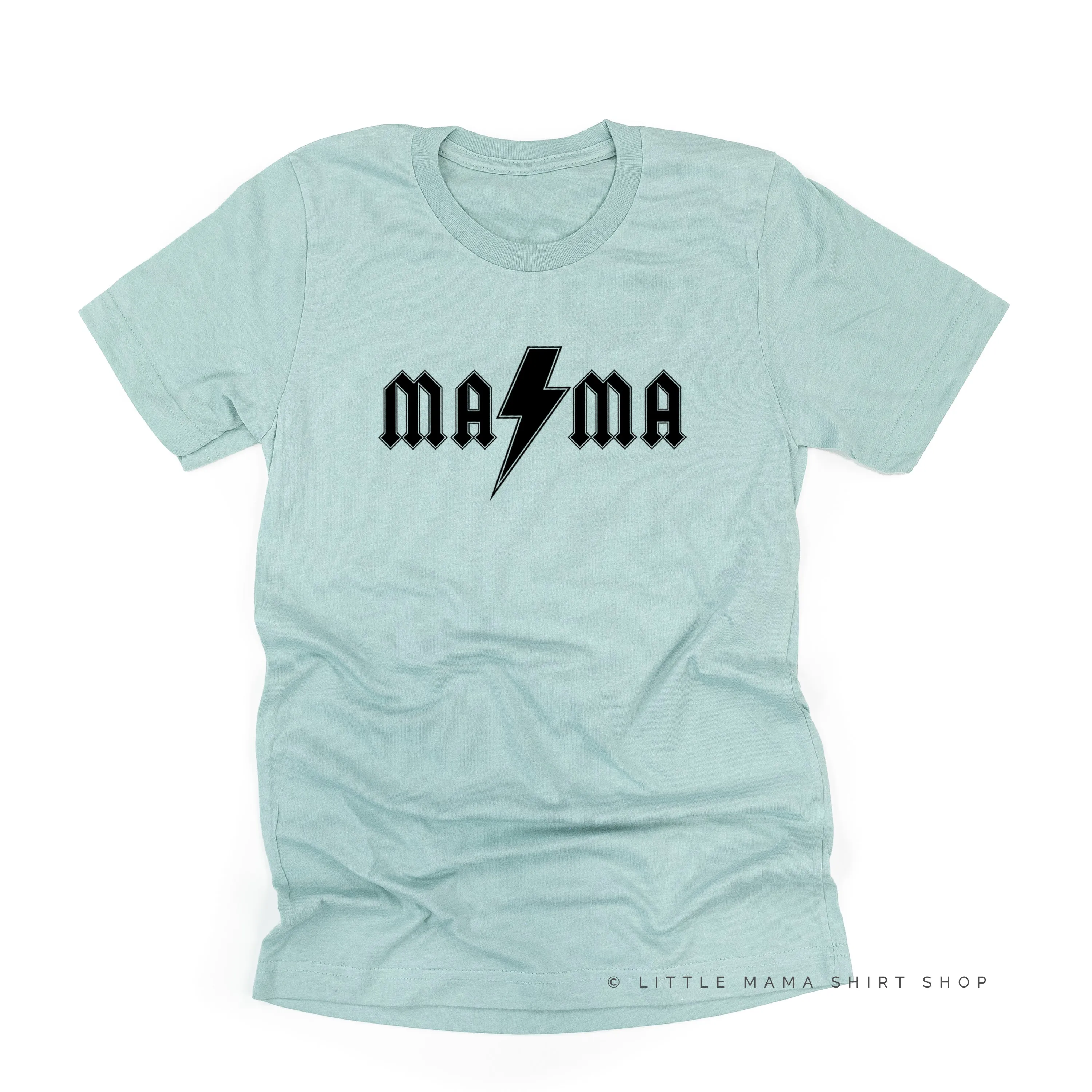 Mama - Band Tee - Unisex Tee